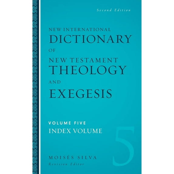 The New International Dictionary of New Testament Theology and Exegesis Hardcover, (Hardcover)