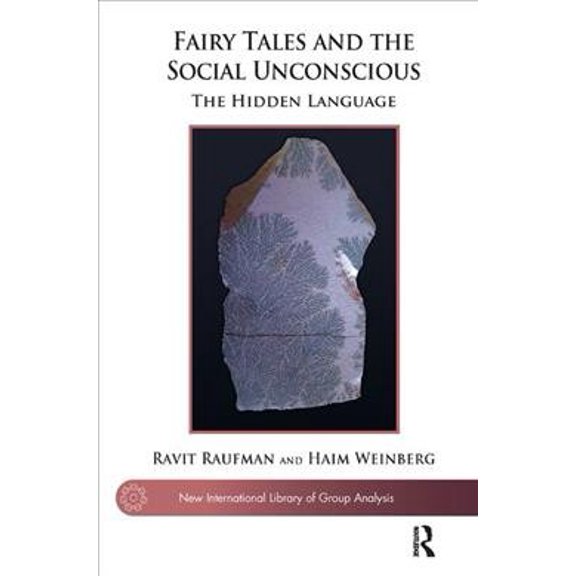 Pre-Owned Fairy Tales and the Social Unconscious: The Hidden Language (Paperback) 1782202684 9781782202684
