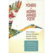 New Japanese Horizons Pioneers of Modern Japanese Poetry Muro Saisei, Kaneko Mitsuharu, Miyoshi Tatsuji, Nagase Kiyoko, Paperback