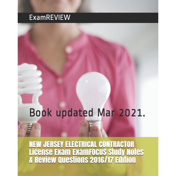 New Jersey Electrical Contractor License Exam Examfocus Study Notes & Review Questions 2016-17