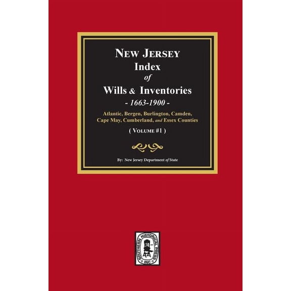 New Jersey Index of Wills and Inventories, 1663-1900. (Volume #1) (Paperback)