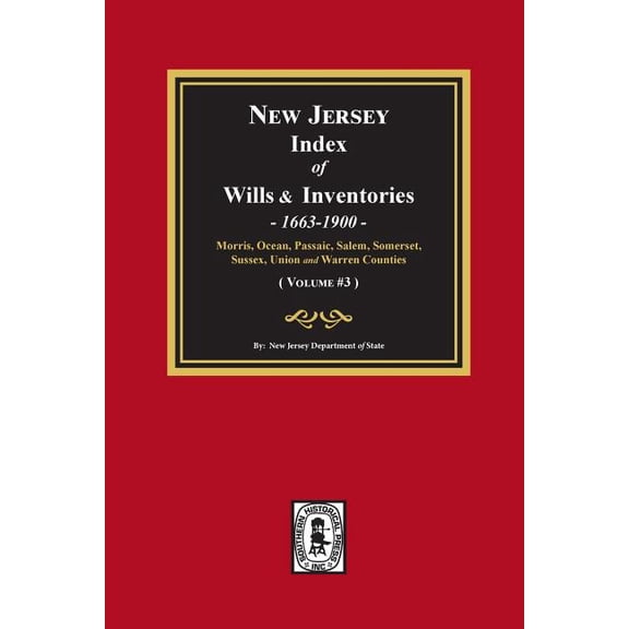New Jersey Index of Wills and Inventories, 1663-1900. (Volume #3) (Paperback)