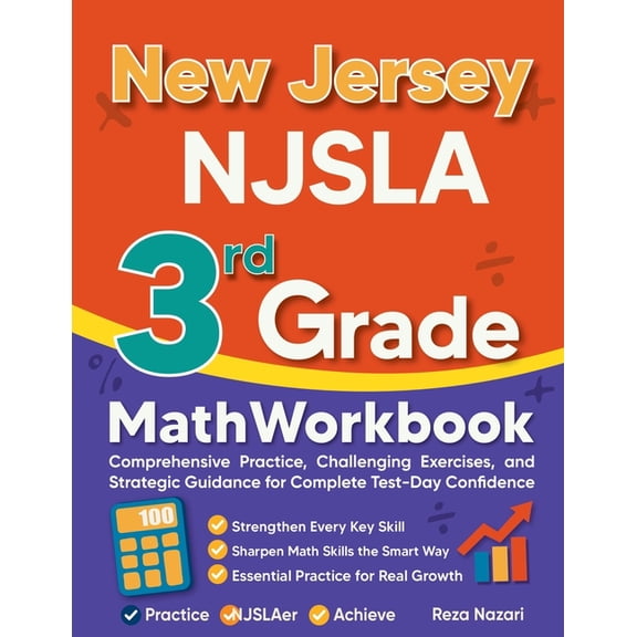 New Jersey NJSLA 3rd Grade Math Workbook: Comprehensive Practice, Challenging Exercises, and Strategic Guidance for Comp, (Paperback)