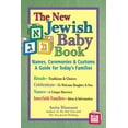 thumbnail image 1 of New Jewish Baby Book (2nd Edition): Names, Ceremonies &amp; Customs--A Guide for Today's Families, (Hardcover), 1 of 1