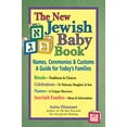 thumbnail image 1 of Pre-Owned The New Jewish Baby Book: Names, Ceremonies & Customs-A Guide for Today's Families (Paperback) 1580232515 9781580232517, 1 of 1