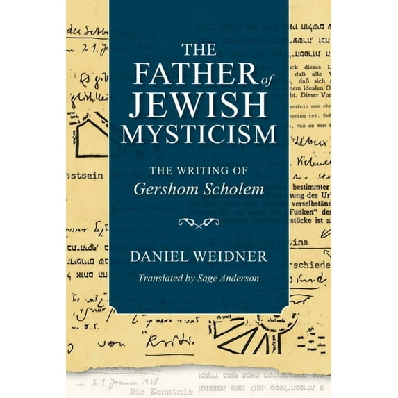 New Jewish Philosophy and Thought The Father of Jewish Mysticism: The Writing of Gershom Scholem, (Paperback)