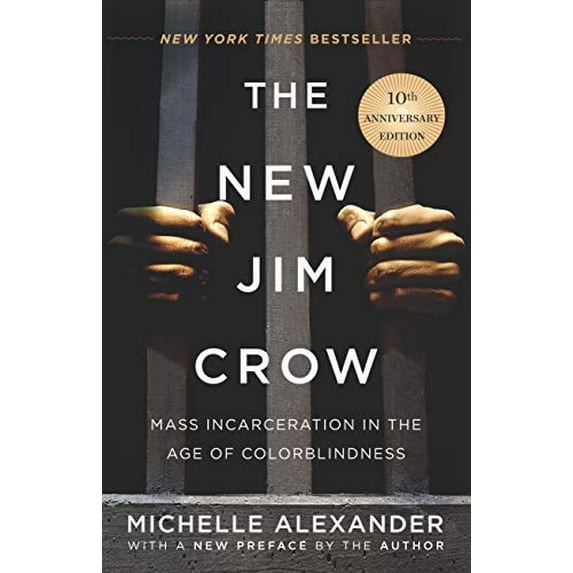 Pre-Owned The New Jim Crow: Mass Incarceration in the Age of Colorblindness