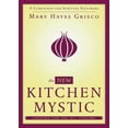 thumbnail image 1 of New Kitchen Mystic: A Companion for Spiritual Explorers, (Paperback), 1 of 1