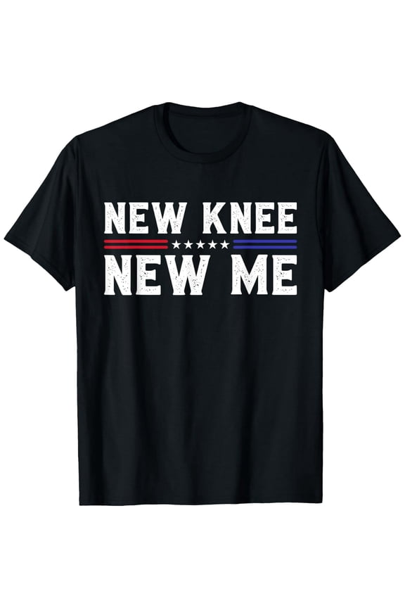 New Knee New Me Funny Broken Knee Surgery Recovery T-Shirt