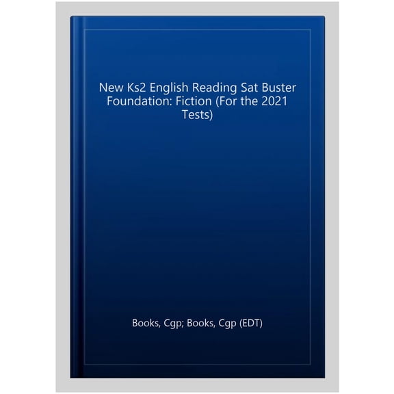New Ks2 English Reading Sat Buster Foundation: Fiction (For