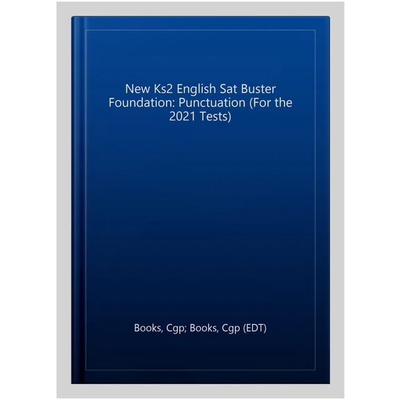 New Ks2 English Sat Buster Foundation: Punctuation (For The 2020 Tests)