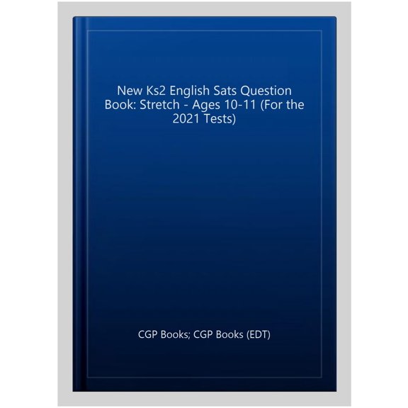 New Ks2 English Sats Question Book: Stretch - Ages 10-11 (Fo