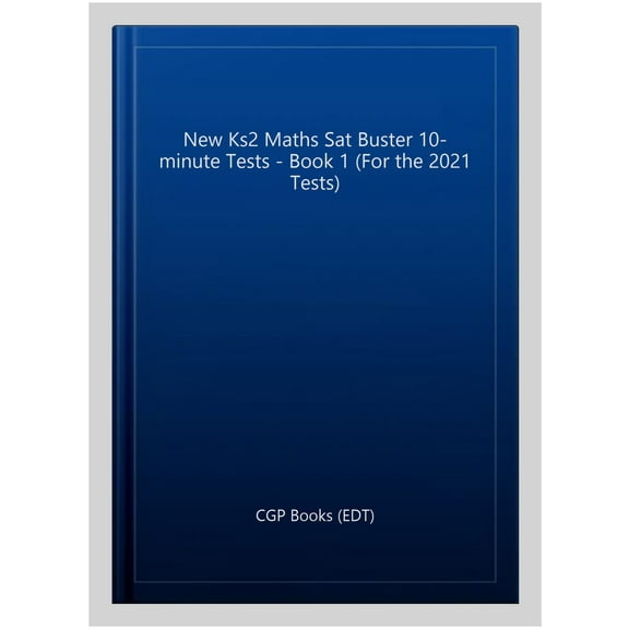 New Ks2 Maths Sat Buster 10-Minute Tests - Book 1 (For The 2