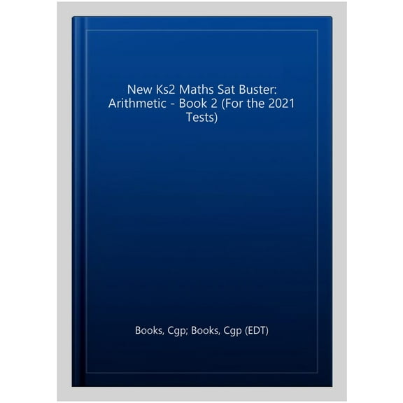 New Ks2 Maths Sat Buster: Arithmetic Book 2 (For The 2020 Te
