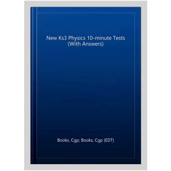 New Ks3 Physics 10-Minute Tests (With Answers)