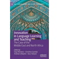 thumbnail image 1 of New Language Learning and Teaching Envir Innovation in Language Learning and Teaching: The Case of the Middle East and North Africa, (Hardcover), 1 of 1