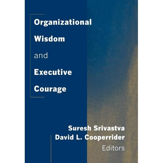 New Lexington Press Management and Organ Organizational Wisdom and Executive Courage, (Hardcover)