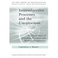 thumbnail image 1 of New Library of Psychoanalysis Intersubjective Processes and the Unconscious: An Integration of Freudian, Kleinian and Bionian Perspectives, (Paperback), 1 of 1