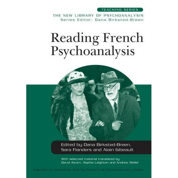 New Library of Psychoanalysis Teaching Reading French Psychoanalysis, (Paperback)