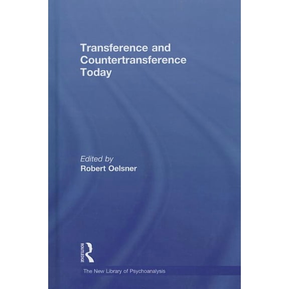 New Library of Psychoanalysis Transference and Countertransference Today, (Hardcover)