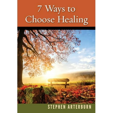 Pre-Owned 7 Ways to Choose Healing (Paperback) 1628624299 9781628624298