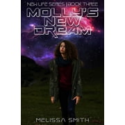 New Life Mollys New Dream, Book 3, Paperback