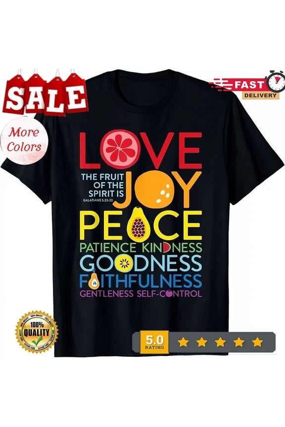 New Limited Fruit Of The Spirit Galatians 5;22 Inspirational Christian T-Shirts