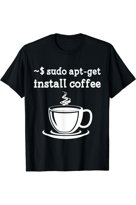 New Limited Linux Sudo Apt-Get Install Coffee T-Shirt