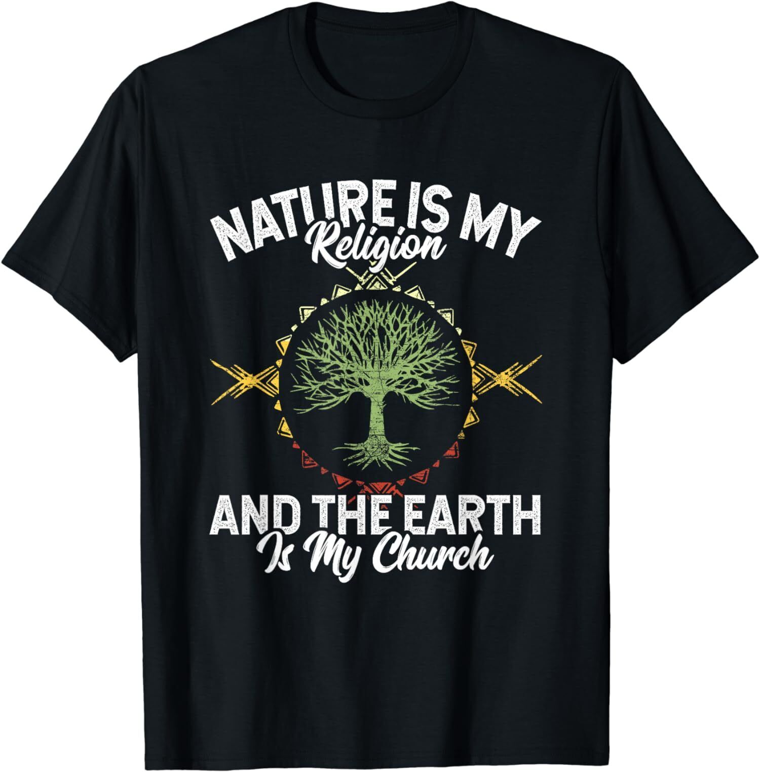New Limited Nature Is My Religion Earth Is My Church Native American