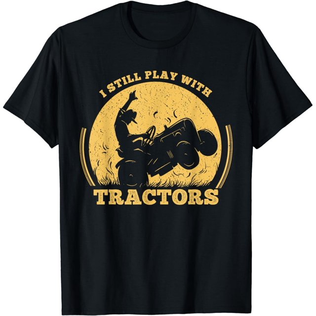 New Limited Tractor Farmer Farming Trucks Farm I Still Play with