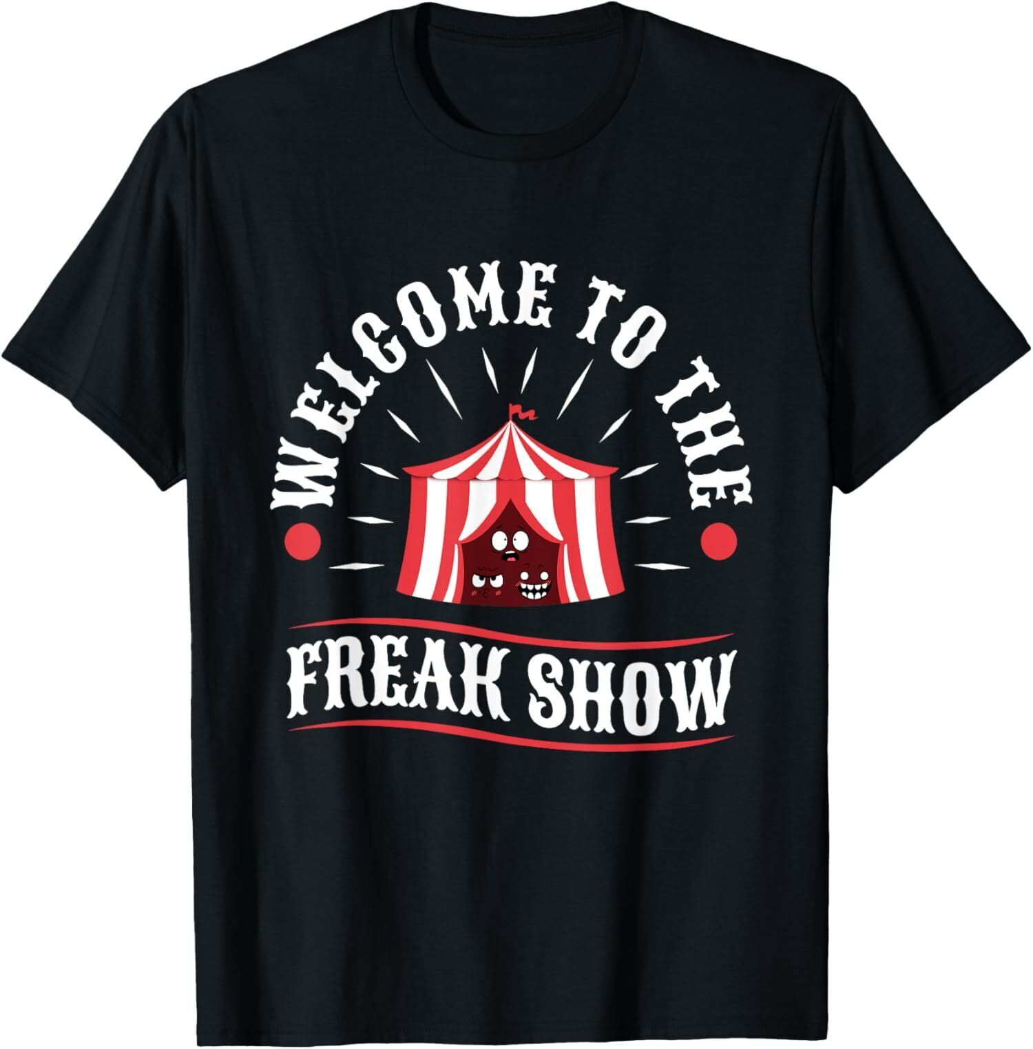 New Limited To The Freak Show TShirt