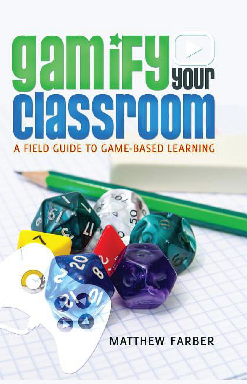 New Literacies and Digital Epistemologies: Gamify Your Classroom: A Field Guide to Game-Based Learning (Paperback)