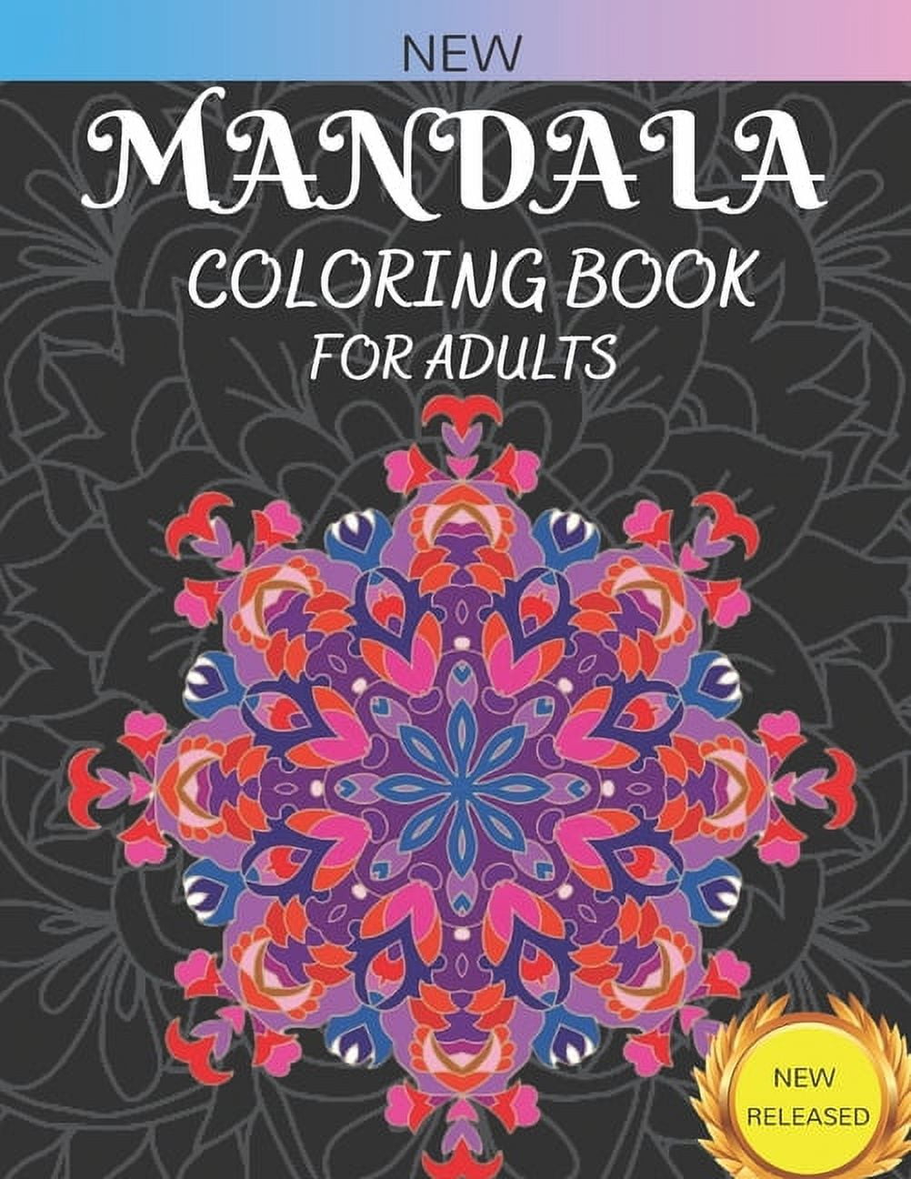 New Mandala Coloring Book For Adults: 50 Magical Mandalas An Adult Coloring Book with Fun, Easy, and Relaxing Mandalas (Paperback)