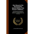 thumbnail image 1 of New Manual of the Homoeopathic Materie Medica, With Possart's Additions... : Accompanied by an Alphabetical Repertory, to Facilitate & Secure the Selection of a Suitable Remedy in Any Given Case (Hardcover), 1 of 1
