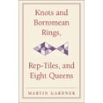 thumbnail image 1 of New Martin Gardner Mathematical Library Knots and Borromean Rings, Rep-Tiles, and Eight Queens: Martin Gardner's Unexpected Hanging, Book 4, (Paperback), 1 of 1