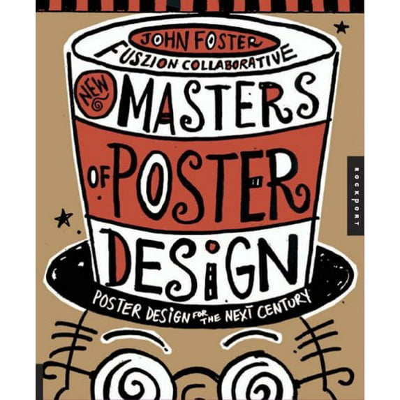 Pre-Owned New Masters of Poster Design: Poster Design for the Next Century (Hardcover) 1592532225 9781592532223