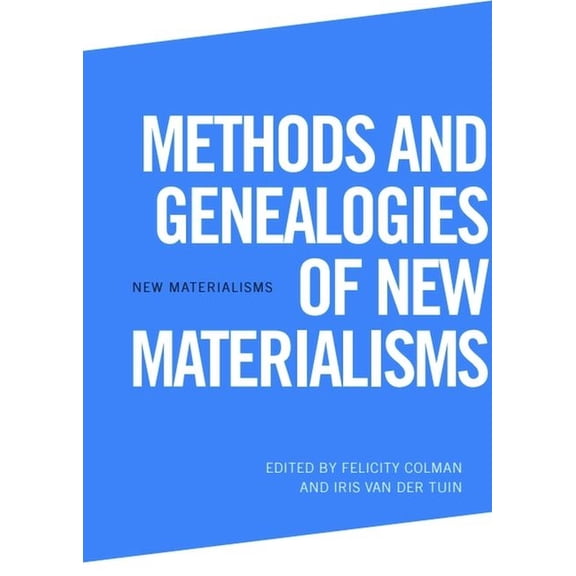 New Materialisms Methods and Genealogies of New Materialisms, (Hardcover)