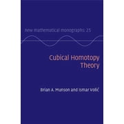 New Mathematical Monographs Cubical Homotopy Theory, Book 25, Hardcover