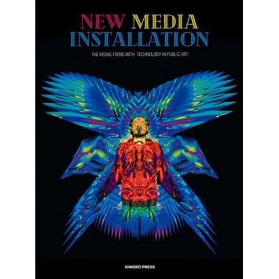 New Media Installation (Hardcover) by Sandu Publications