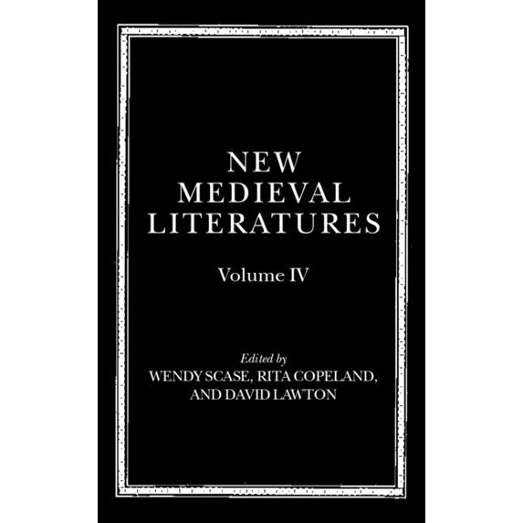 New Medieval Literatures New Medieval Literatures: Volume IV, Book 04, (Hardcover)