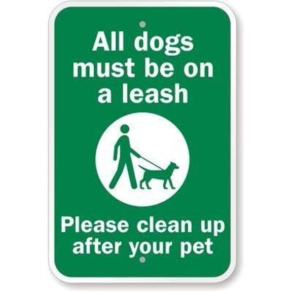 New Metal Sign Aluminum Sign All Dogs Must Be On A Leash Please Clean Up After Pet Sign for Outdoor & Indoor 8"x12"