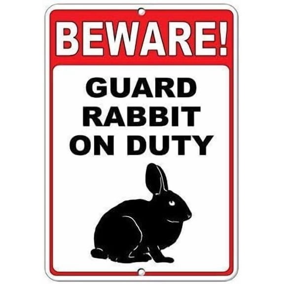 New Metal Sign Aluminum Sign Beware! Guard Rabbit On Duty Quote Sign for Outdoor & Indoor 12" x 8"