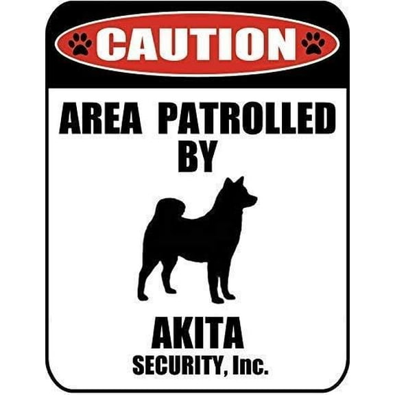 New Metal Sign Aluminum Sign Caution Area Patrolled by an Akita Dog Sign for Outdoor & Indoor 8"x12"