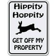 thumbnail image 1 of New Metal Sign Aluminum Sign Hoppity Get Off My Property Rabbit Bunny No Trespassing Novelty Sign for Outdoor & Indoor 12" x 8", 1 of 5