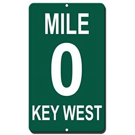New Metal Sign Aluminum Sign Mile 0 Key West Funny for Outdoor & Indoor Home Decor 12" x 8"
