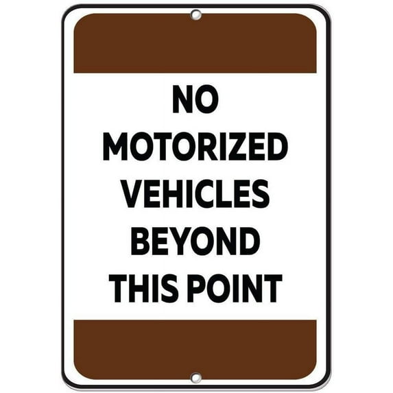 New Metal Sign Aluminum Sign No Motorized Vehicles Beyond This Point Activity Sign for Outdoor & Indoor 8"x12"
