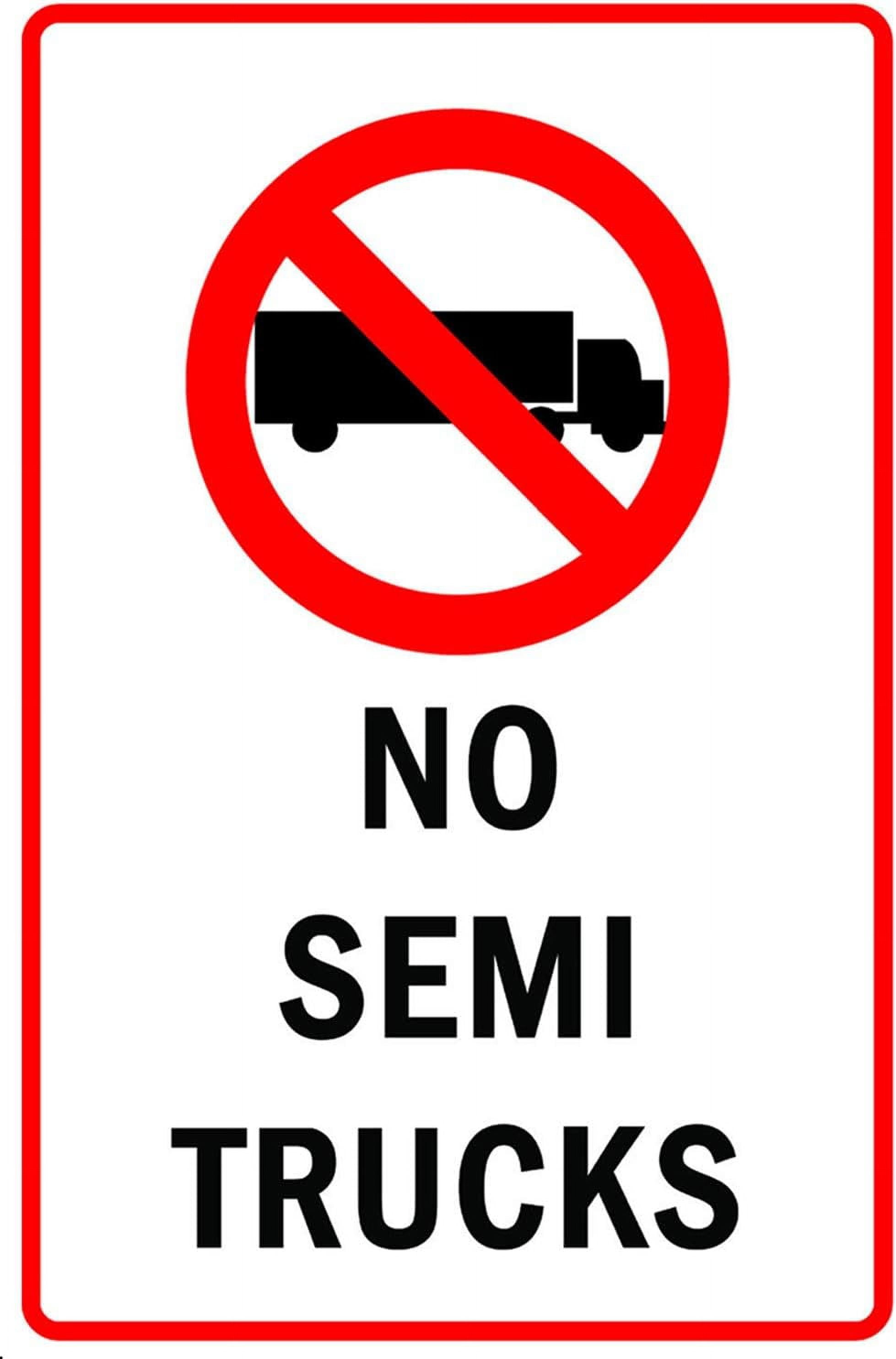 New Metal Sign Aluminum Sign No Semi Trucks with Symbol Allowed for
