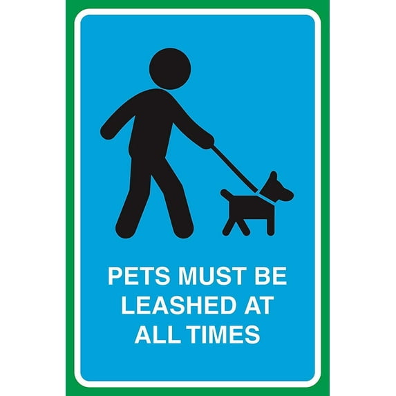 New Metal Sign Aluminum Sign Pets Must Be Leashed at All Times Print Dog On Leash Picture Public Park Outdoor Sign Metal for Outdoor & Indoor 8"x12"