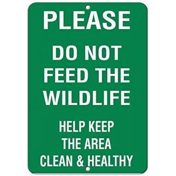 New Metal Sign Aluminum Sign Please Do Not Feed Wildlife Keep Clean & Healthy Sign for Outdoor & Indoor 12" x 8"