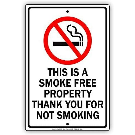 New Metal Sign Aluminum Sign This is A Smoke Free Property Thank You for Not Smoking Display Primium Quality Advertisement Sign for Outdoor & Indoor 12" x 8"